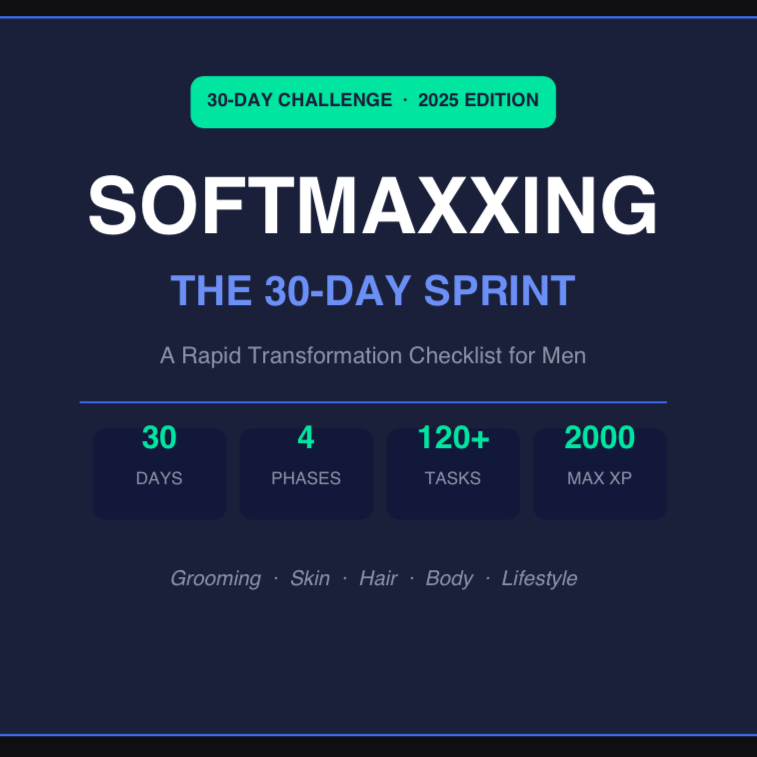 Your 30-Day Softmaxxing Sprint