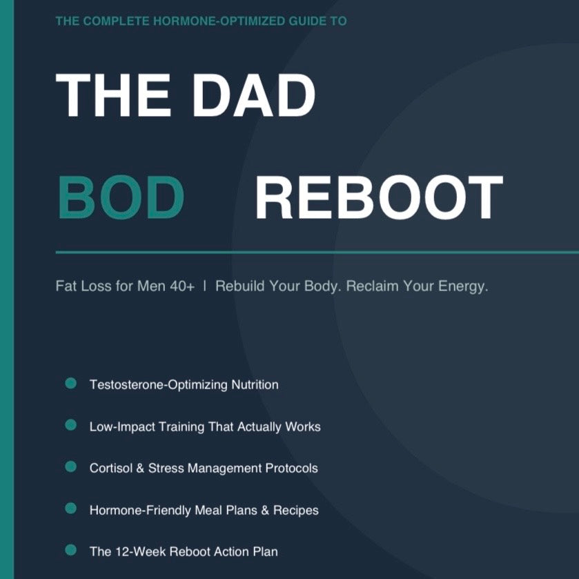 The Dad Bod Reboot - Fat Loss for Men 40+